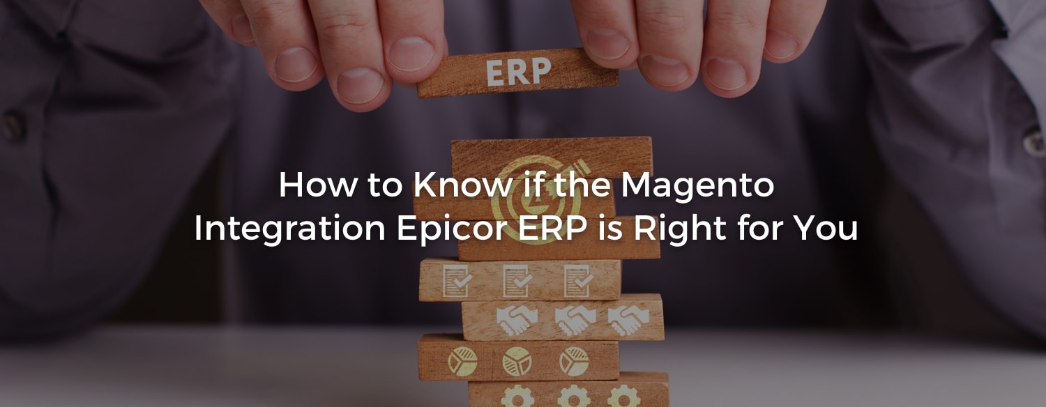 Magento Integration Epicor ERP