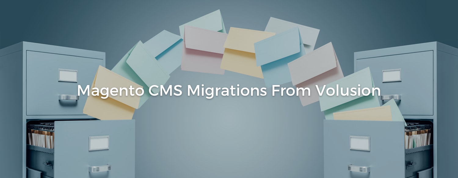 Magento CMS Migrations From Volusion